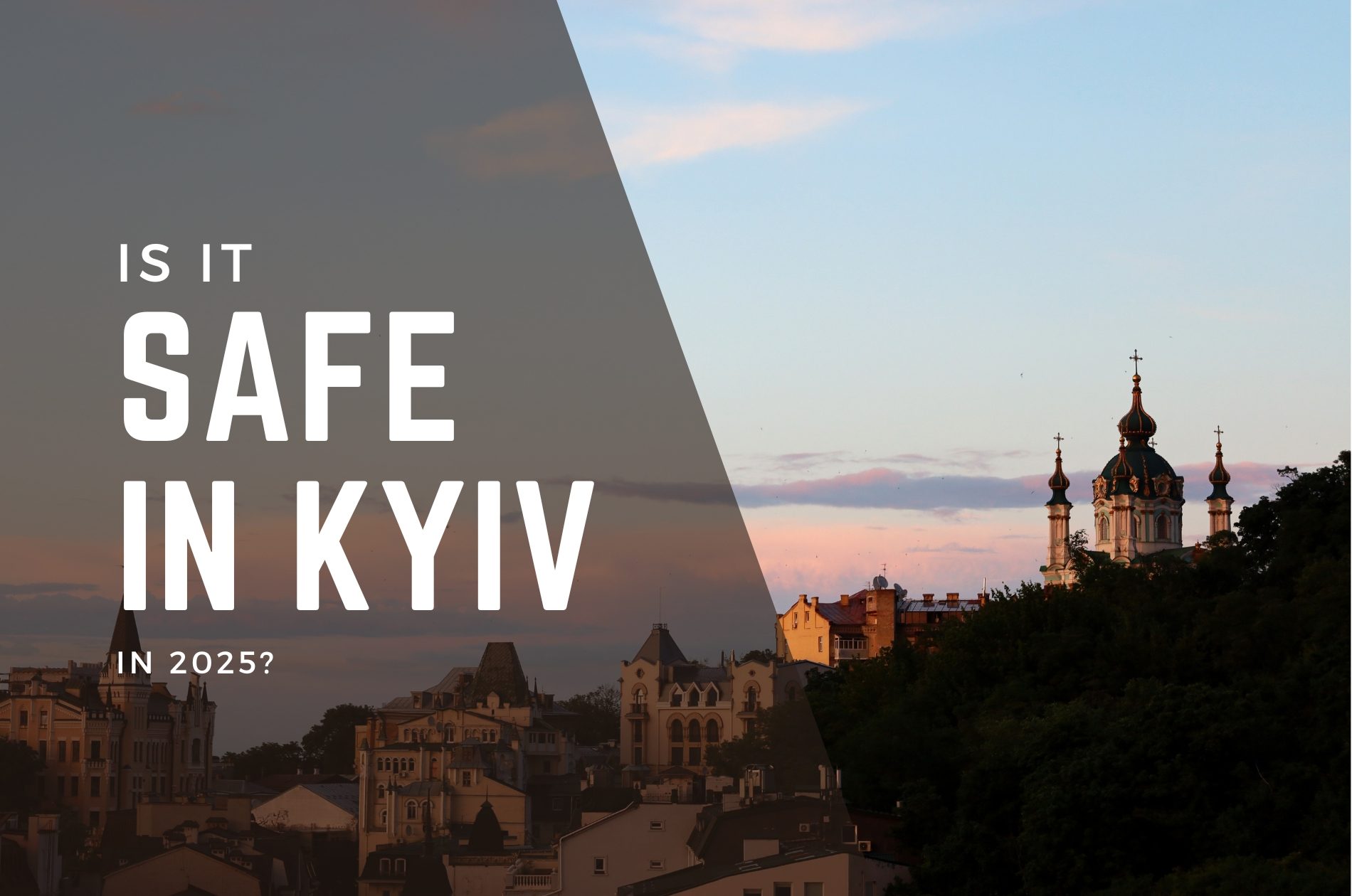 Is Kyiv Safe to Travel in 2025? – Local Insights, Safety Tips & Walking ...